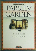 The Parsley Garden (Creative Short Stories) - William Saroyan