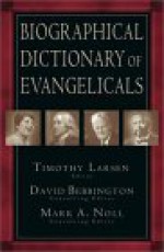 Biographical Dictionary of Evangelicals - Timothy Larsen