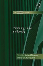 Community, Home, and Identity. Edited by Michael Diamond and Terry L. Turnipseed - Michael R. Diamond