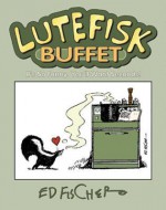 Lutefisk Buffet - Ed Fischer