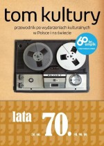 Tom Kultury: Lata siedemdziesiąte - Michał Januszkiewicz, Mariusz Wesołowski