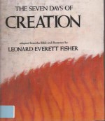 Seven Days of Creation - Leonard Everett Fisher