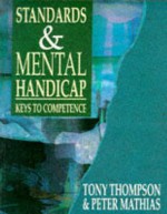 Standards & Mental Handicap: Keys to Competence - Kroonm Thompson, Peter Mathias