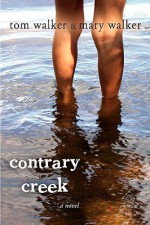 Contrary Creek - Tom Walker, Mary Walker