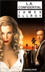 L.A. Confidential (Quatuor de L.A., #3) - James Ellroy, Freddy Michalski