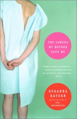 The Camera My Mother Gave Me - Susanna Kaysen