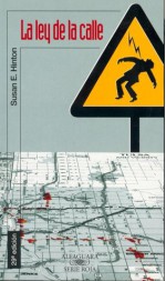 La ley de la calle - S.E. Hinton, Javier Lacruz