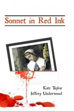 Sonnet in Red Ink - Kate Taylor, Jeffrey Underwood