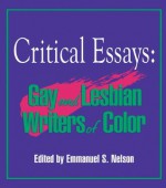 Critical Essays: Gay and Lesbian Writers of Color - John Phd Dececco, Emmanuel Nelson