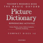 The Basic Oxford Picture Dictionary: Teacher's Resource Book of Reproducible Activities - Norma Shapiro, Fiona Armstrong, Jayme Adelson-Goldstein