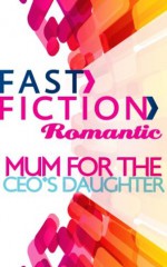 Mom for the CEO's Daughter - Susan Meier