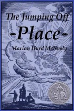 The Jumping Off Place (Illustrated) - Marian Hurd McNeely, William Siegel