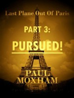 Pursued! - Paul Moxham