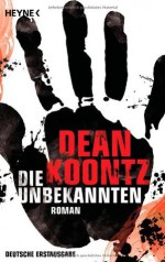 Die Unbekannten - Ursula Gnade, Dean Koontz