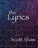 The Lyrics - Scott Shaw