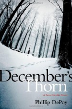 December's Thorn: A Fever Devilin Novel - Phillip DePoy