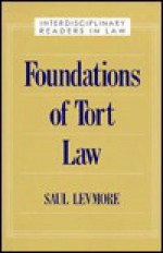 Foundations of Tort Law - Saul Levmore