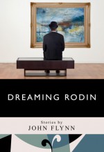 Dreaming Rodin - John M. Flynn