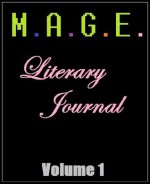 MAGE Literary Journal Volume 1 - Caden Clegg, Steven Walters, Drew Walton, Caleb Vb