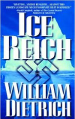 Ice Reich - William Dietrich