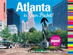 Insiders' Guide: Atlanta in Your Pocket: Your Guide to an Hour, a Day or a Weekend in the City - William Schemmel