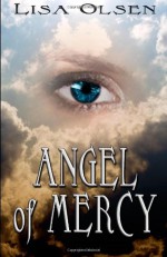 Angel Of Mercy - Lisa Olsen