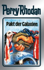 Perry Rhodan 31: Pakt der Galaxien (Silberband): 11. Band des Zyklus "Die Meister der Insel" (Perry Rhodan-Silberband) (German Edition) - Clark Darlton, H. G. Ewers, K.H. Scheer, William Voltz, Johnny Bruck