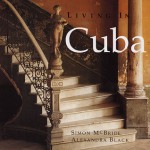 Living in Cuba - Simon McBride, Alexandra Black