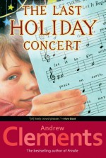 The Last Holiday Concert - Andrew Clements