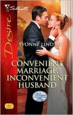 Convenient Marriage, Inconvenient Husband (Rogue Diamonds, #1) - Yvonne Lindsay