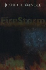 Firestorm - Jeanette Windle