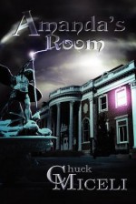 Amanda's Room - Chuck Miceli