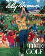 Big-Time Golf - LeRoy Neiman