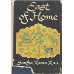 East of Home - Santha Rama Rau