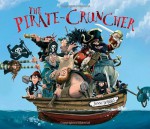 The Pirate Cruncher - Jonny Duddle