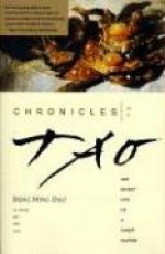 Chronicles of Tao: The Secret Life of a Taoist Master - Ming-Dao Deng, Ming-Dao Deng