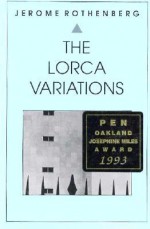 The Lorca Variations, I-XXXIII - Jerome Rothenberg