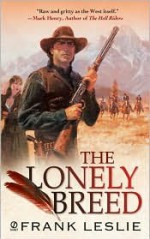 The Lonely Breed - Frank Leslie