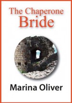 The Chaperone Bride - Marina Oliver, Debbie Oliver