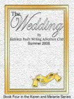 The Wedding [Book 4 of the Karen and Melanie Series] - Kathleen Paul