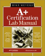 Michael Meyers' A+ Certification (All-In-One Certification (Paperback)) - Michael Meyers, Mike Meyers, Total Seminars Staff