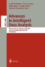 Advances in Intelligent Data Analysis: 4th International Conference, Ida 2001, Cascais, Portugal, September 13-15, 2001. Proceedings - Frank Hoffmann