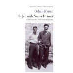 In Jail with Nazim Hikmet - Orhan Kemal, Bengisu Rona