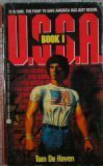 U.S.S.A., Book 1 (U. S. S. A.) - Tom De Haven