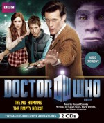 Doctor Who: The Nu-Humans and The Empty House: Two Audio-Exclusive Adventures Featuring the 11th Doctor - Cavan Scott, Simon Guerrier, Raquel Cassidy