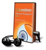The Lowdown Business Etiquette: India - Trevor White, Lorelei King, Michael Barnard