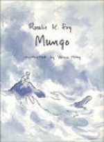 Mungo - Rosalie K. Fry, Velma Ilsley