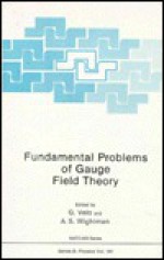 Fundamental Problems of Gauge Field Theory - G. Velo