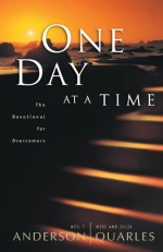 One Day at a Time: The Devotional for Overcomers - Neil T. Anderson, Mike Quarles, Julia Quarles