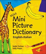 Milet Mini Picture Dictionary (English�Italian) - Sedat Turhan, Sally Hagin